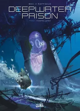 Couverture du produit · Deepwater Prison T01: Constellation
