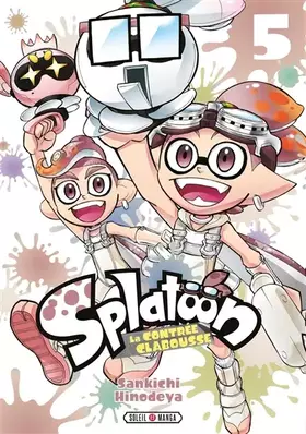 Couverture du produit · Splatoon - La Contrée Clabousse T05 (05)