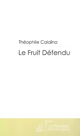 Couverture du produit · LE FRUIT DEFENDU