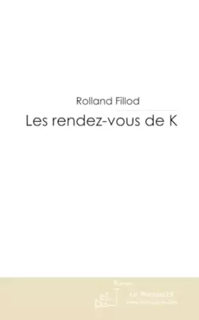 Couverture du produit · LES RENDEZ-VOUS DE K
