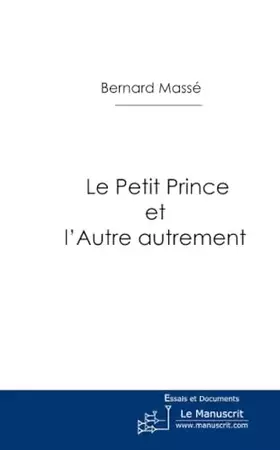 Couverture du produit · Le Petit Prince et l'Autre autrement