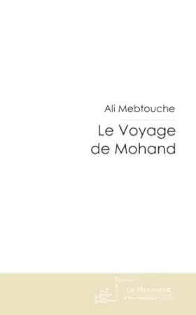 Couverture du produit · Le Voyage de Mohand, version 2008: Version 2008