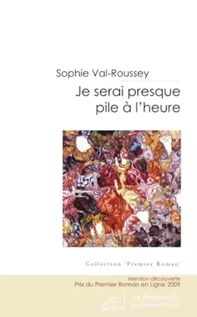 Couverture du produit · JE SERAI PRESQUE PILE A L'HEURE