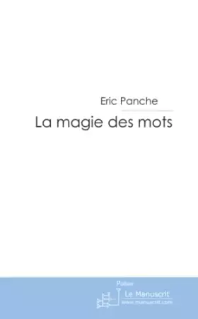 Couverture du produit · La magie des mots