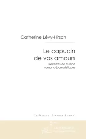Couverture du produit · LE CAPUCIN DE VOS AMOURS