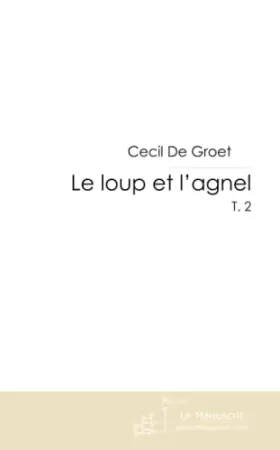 Couverture du produit · Le loup et l'agnel T.2