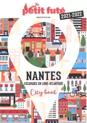Couverture du produit · Guide Nantes 2021 Petit Futé