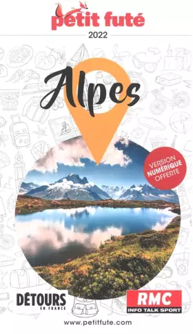 Couverture du produit · Guide Alpes 2022 Petit Futé