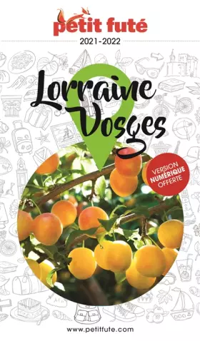 Couverture du produit · Guide Lorraine - Vosges 2021 Petit Futé