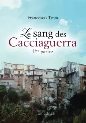 Couverture du produit · Le sang des Cacciaguerra - 1ère partie