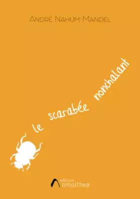 Couverture du produit · le scarabée nonchalant
