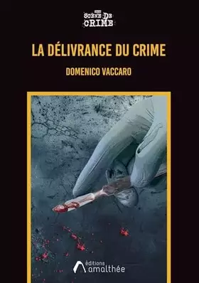 Couverture du produit · La délivrance du crime