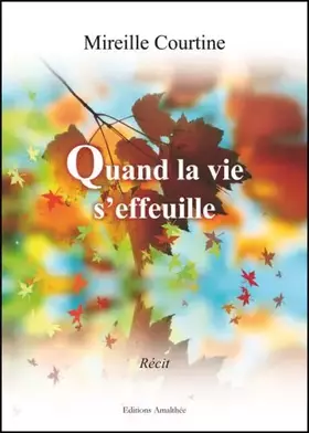 Couverture du produit · Quand la Vie d'Effeuille