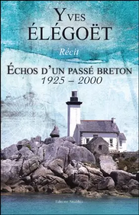 Couverture du produit · Echos d un Passe Breton 1925-2000