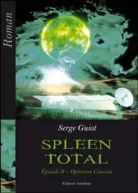 Couverture du produit · Spleen Total - Episode 2 - Opération canicule