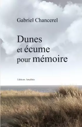 Couverture du produit · Dunes et écume pour mémoire