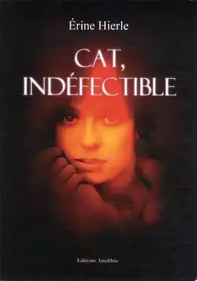 Couverture du produit · Cat, indéfectible