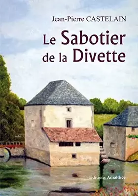 Couverture du produit · Le Sabotier de la Divette