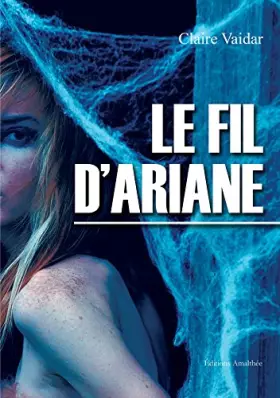 Couverture du produit · LE FIL D ARIANE