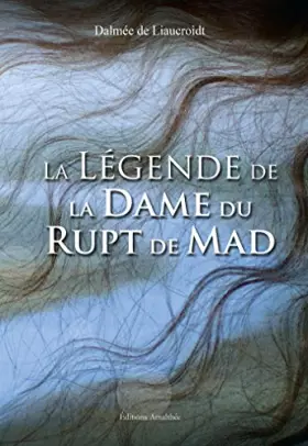 Couverture du produit · La Légende de la Dame du Rupt de Mad