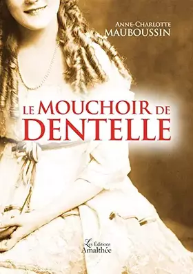 Couverture du produit · Le mouchoir de dentelle