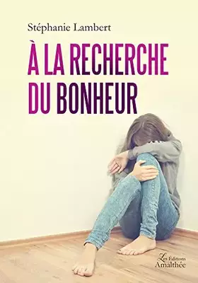Couverture du produit · A la recherche du bonheur