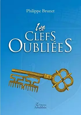 Couverture du produit · LES CLEFS OUBLIEES