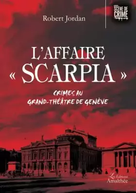 Couverture du produit · L'affaire Scarpia""