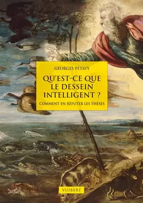 Couverture du produit · Qu'est-ce que le dessein intelligent ?: Comment en réfuter les thèses