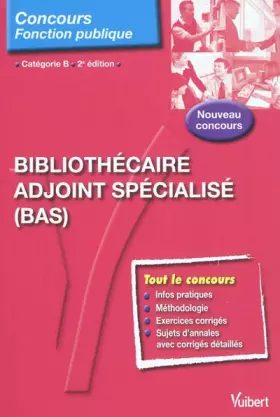 Couverture du produit · Bibliothécaire adjoint spécialisé (BAS), catégorie B