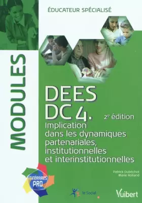Couverture du produit · Educateur spécialisé - DEES, 2e ed. - Itinéraires pro - Module implication dans les dynamiques partenariales, institutionnelles et interinst