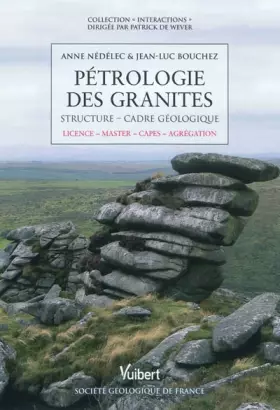Couverture du produit · Pétrologie des granites : Structure, cadre écologique