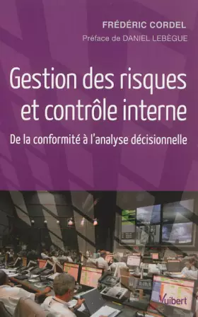 Couverture du produit · Gestion des risques et contrôle interne : De la conformité à l'analyse décisionnelle
