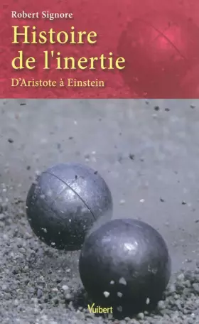 Couverture du produit · Histoire de l'inertie: D'Aristote à Einstein