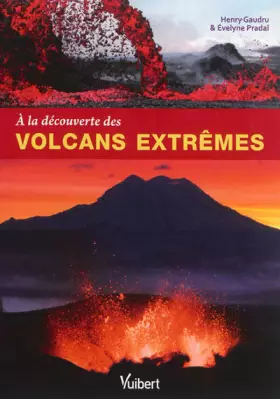 Couverture du produit · A la découverte des volcans extrêmes