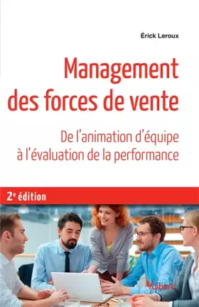 Couverture du produit · Management des forces de vente: De l'animation d'équipe à l'évaluation de la performance