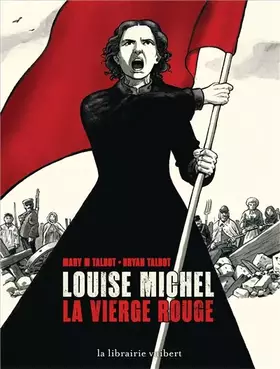Couverture du produit · LOUISE MICHEL LA VIERGE ROUGE