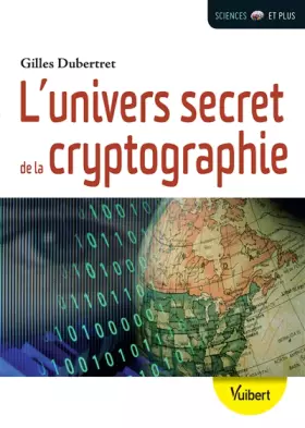 Couverture du produit · L'univers secret de la cryptographie