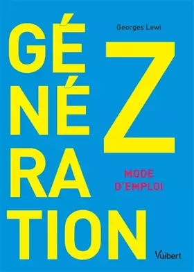 Couverture du produit · Génération Z: Mode d'emploi