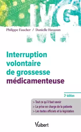 Couverture du produit · Interruption volontaire de grossesse médicamenteuse: Informations - Prise en charge - Législation