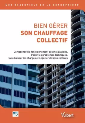 Couverture du produit · Bien gérer son chauffage collectif