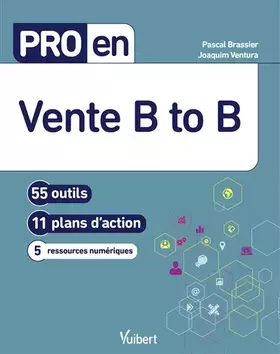 Couverture du produit · Pro en Vente B to B: 56 outils et 11 plans d'action