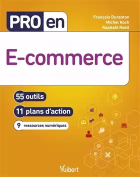 Couverture du produit · Pro en e-commerce: 55 outils et 11 plans d'action