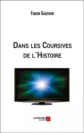 Couverture du produit · Dans les Coursives de l'Histoire