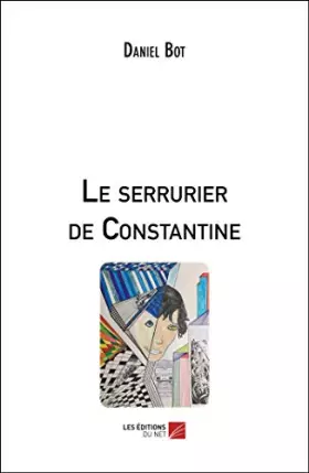 Couverture du produit · Le serrurier de Constantine