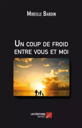 Couverture du produit · Un coup de froid entre vous et moi