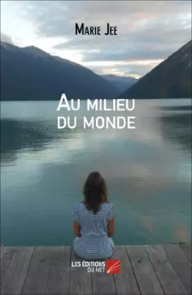 Couverture du produit · Au milieu du monde