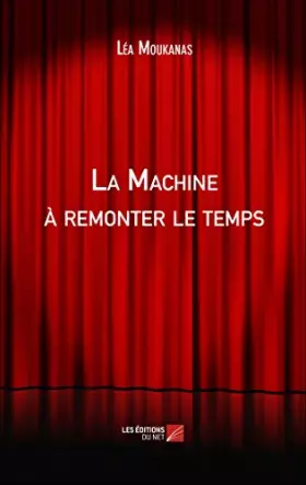 Couverture du produit · La Machine à remonter le temps