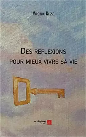 Couverture du produit · Des réflexions pour mieux vivre sa vie