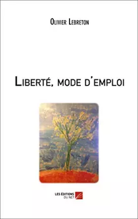 Couverture du produit · Liberté, mode d'emploi